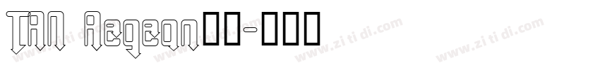 TAN Aegean字体字体转换